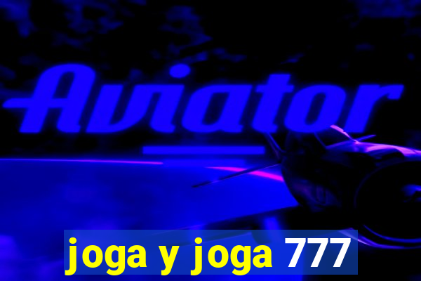 joga y joga 777